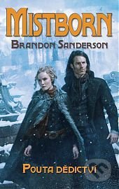 Kniha: Mistborn 6 (Brandon Sanderson). Talpress, 2017 Kniha: Mistborn 6 (Brandon Sanderson). Talpress, 2017