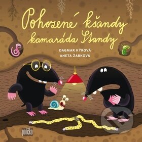 Kniha: Pohozené kšandy kamaráda Standy (Aneta Žabková a Dagmar Kýrová). 65. pole, 2017 Kniha: Pohozené kšandy kamaráda Standy (Aneta Žabková a Dagmar Kýrová). 65. pole, 2017