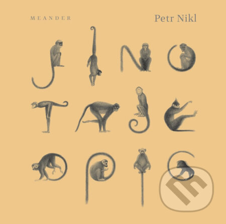Kniha: Jino taje opic (Petr Nikl). Meander, 2017 Kniha: Jino taje opic (Petr Nikl). Meander, 2017