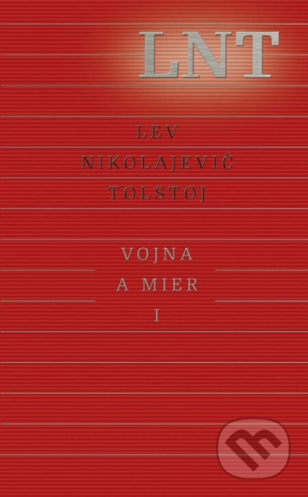 Kniha: Vojna a mier I (1. a 2. zväzok v jednej knihe) (Lev Nikolajevič Tolstoj), 2017 Kniha: Vojna a mier I (1. a 2. zväzok v jednej knihe) (Lev Nikolajevič Tolstoj), 2017