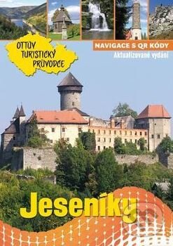 Kniha: Jeseníky (Ottovo nakladatelství). Ottovo nakladatelství, 2017 Kniha: Jeseníky (Ottovo nakladatelství). Ottovo nakladatelství, 2017