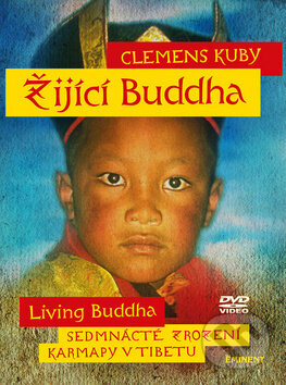 Film: Žijíci Buddha / Living Buddha (Clemens Kuby) (DVD). Eminent, 2017 Film: Žijíci Buddha / Living Buddha (Clemens Kuby) (DVD). Eminent, 2017