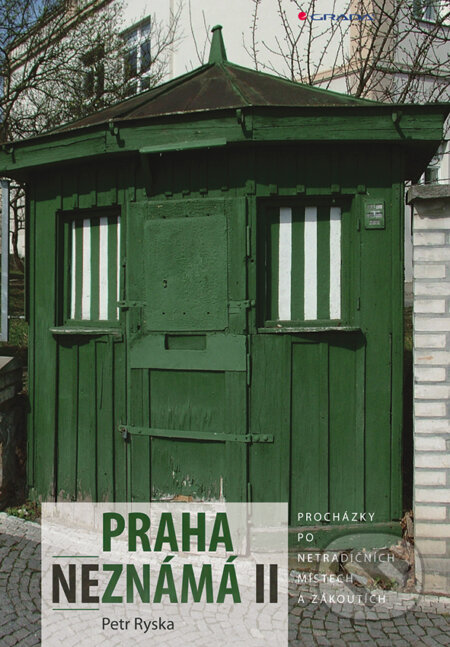 Kniha: Praha neznámá II (Petr Ryska). Grada, 2017 Kniha: Praha neznámá II (Petr Ryska). Grada, 2017