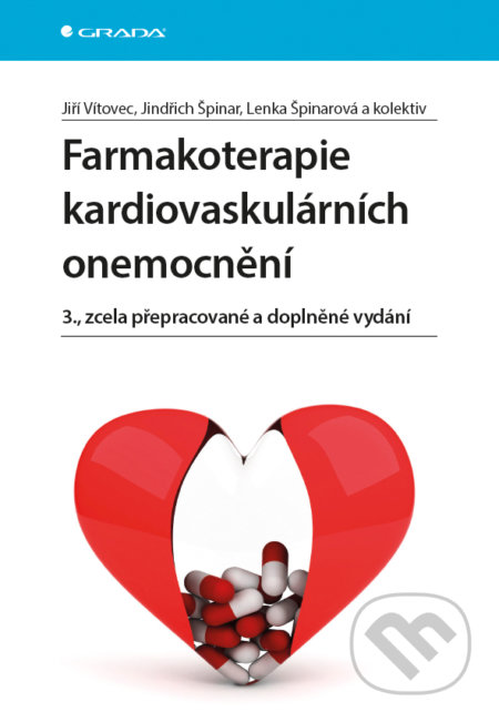 Kniha: Farmakoterapie kardiovaskulárních onemocnění (Jindřich Špinar a Jiří Vítovec). Grada, 2017 Kniha: Farmakoterapie kardiovaskulárních onemocnění (Jindřich Špinar a Jiří Vítovec). Grada, 2017