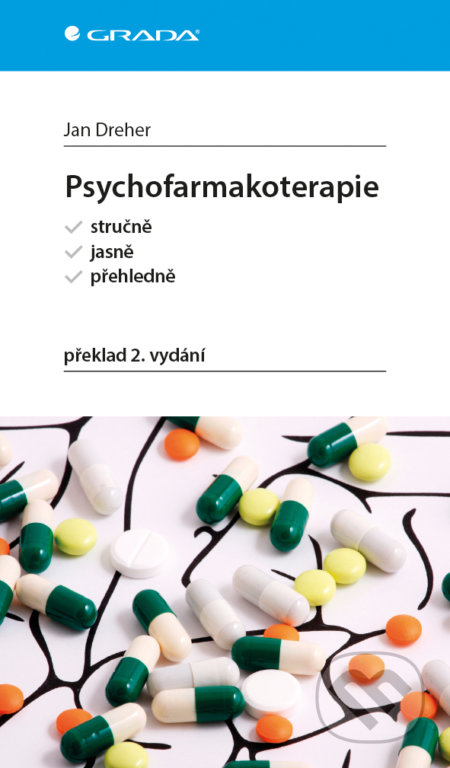 Kniha: Psychofarmakoterapie (Jan Dreher). Grada, 2017 Kniha: Psychofarmakoterapie (Jan Dreher). Grada, 2017