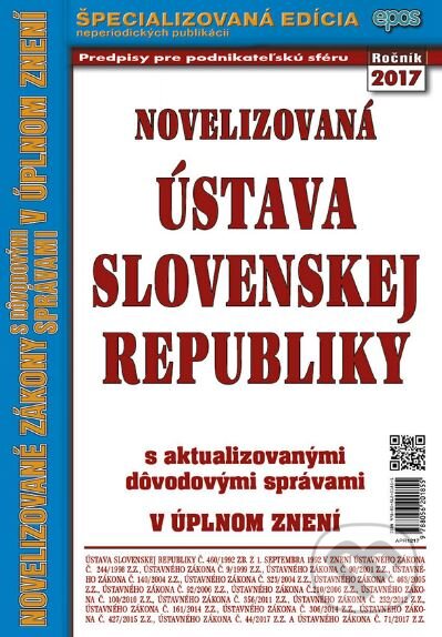 Kniha: Novelizovaná Ústava Slovenskej republiky (Epos). Epos, 2017 Kniha: Novelizovaná Ústava Slovenskej republiky (Epos). Epos, 2017