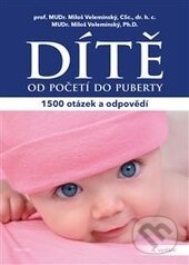 Kniha: Dítě (Velemínský ml. Miloš a Miloš Velemínský). Triton, 2017 Kniha: Dítě (Velemínský ml. Miloš a Miloš Velemínský). Triton, 2017