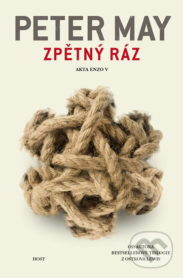 Kniha: Zpětný ráz (Peter May). Host, 2018 Kniha: Zpětný ráz (Peter May). Host, 2018