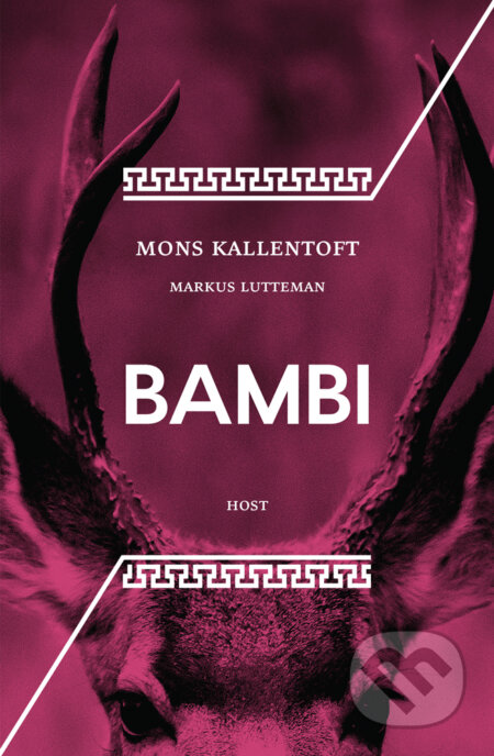 Kniha: Bambi (Markus Lutteman a Mons Kallentoft). Host, 2017 Kniha: Bambi (Markus Lutteman a Mons Kallentoft). Host, 2017