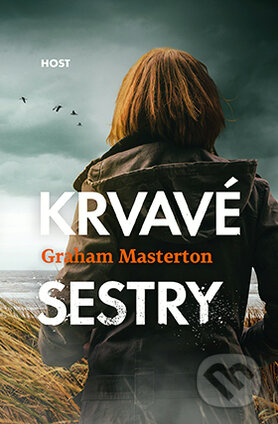 Kniha: Krvavé sestry (Graham Masterton). Host, 2017 Kniha: Krvavé sestry (Graham Masterton). Host, 2017