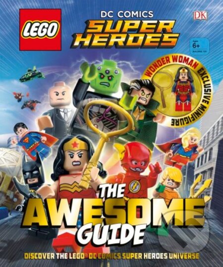 Kniha: LEGO DC Comics Super Heroes (Dorling Kindersley). Dorling Kindersley, 2017 Kniha: LEGO DC Comics Super Heroes (Dorling Kindersley). Dorling Kindersley, 2017