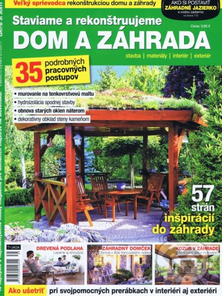 Dom a záhrada (Jaga group). Jaga group, 2017 Dom a záhrada (Jaga group). Jaga group, 2017