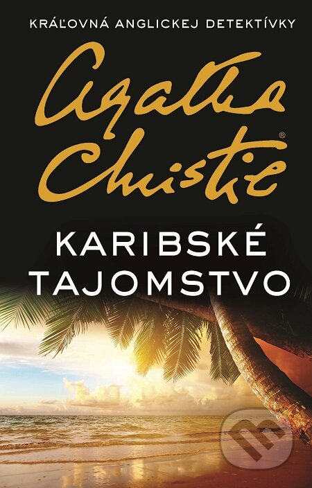 E-kniha: Karibské tajomstvo (Agatha Christie). Slovenský spisovateľ, 2017 E-kniha: Karibské tajomstvo (Agatha Christie). Slovenský spisovateľ, 2017