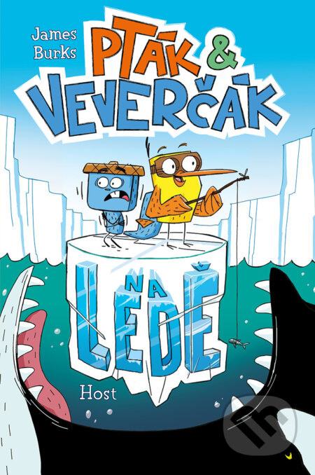 Kniha: Pták a Veverčák na ledě (James Burks). Host, 2017 Kniha: Pták a Veverčák na ledě (James Burks). Host, 2017