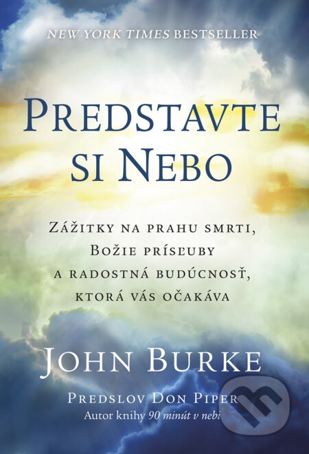 Kniha: Predstavte si nebo (John Burke). Tatran, 2017 Kniha: Predstavte si nebo (John Burke). Tatran, 2017