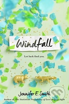 Kniha: Windfall (Jennifer E. Smith). Random House, 2017 Kniha: Windfall (Jennifer E. Smith). Random House, 2017