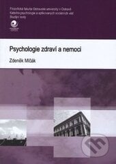 Psychologie zdraví a nemoci - Zdeněk Mlčák, Ostravská univerzita, 2011