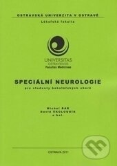 Kniha: Speciální neurologie pro studenty bakalářských oborů (Michal Bar). Ostravská univerzita, 2011 Kniha: Speciální neurologie pro studenty bakalářských oborů (Michal Bar). Ostravská univerzita, 2011