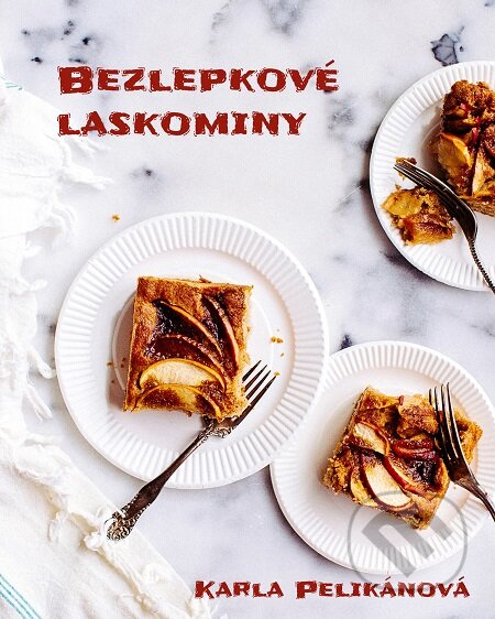 E-kniha: Bezlepkové laskominy (Karla Pelikánová). E-knihy jedou E-kniha: Bezlepkové laskominy (Karla Pelikánová). E-knihy jedou