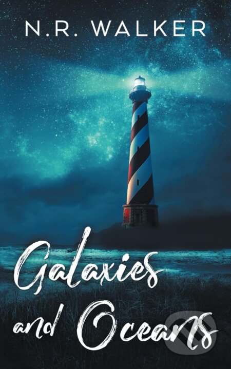 Kniha: Galaxies and Oceans (N.R. Walker). Blueheart, 2018 Kniha: Galaxies and Oceans (N.R. Walker). Blueheart, 2018