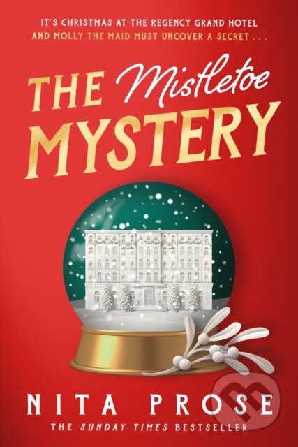 Kniha: The Mistletoe Mystery (Nita Prose). HarperCollins Publishers, 2024 Kniha: The Mistletoe Mystery (Nita Prose). HarperCollins Publishers, 2024