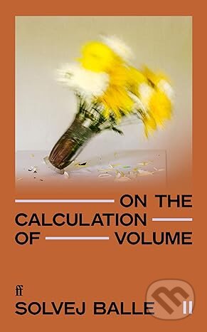 Kniha: On the Calculation of Volume II (Solvej Balle). Faber and Faber, 2024 Kniha: On the Calculation of Volume II (Solvej Balle). Faber and Faber, 2024