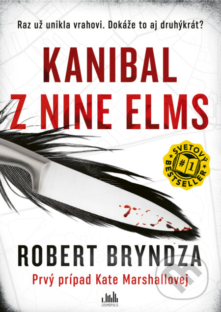 Kniha: Kanibal z Nine Elms (Robert Bryndza). Cosmopolis, 2024 Kniha: Kanibal z Nine Elms (Robert Bryndza). Cosmopolis, 2024