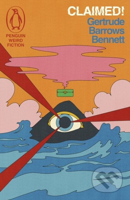 Kniha: Claimed! (Gertrude Barrows Bennett). Penguin Books, 2024 Kniha: Claimed! (Gertrude Barrows Bennett). Penguin Books, 2024