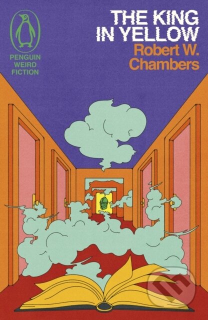 Kniha: The King in Yellow (Robert W. Chambers). Penguin Books, 2024 Kniha: The King in Yellow (Robert W. Chambers). Penguin Books, 2024