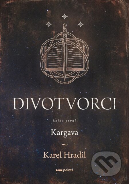 Kniha: Divotvorci: Kargava (Karel Hradil). Pointa, 2024 Kniha: Divotvorci: Kargava (Karel Hradil). Pointa, 2024
