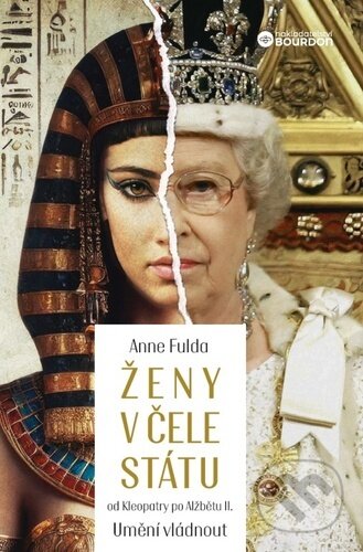 Kniha: Ženy v čele státu (Anne Fulda). Bourdon, 2024 Kniha: Ženy v čele státu (Anne Fulda). Bourdon, 2024