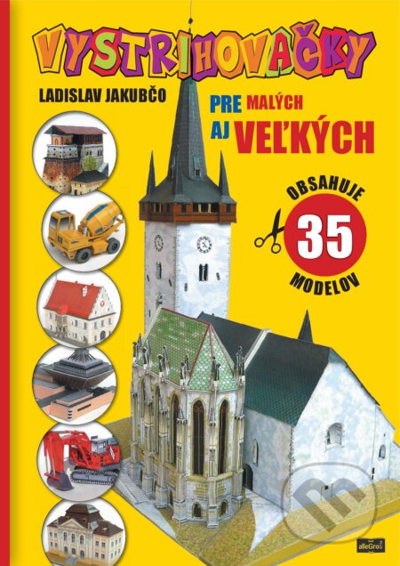 Kniha: Vystrihovačky pre malých aj veľkých (Ladislav Jakubčo). AlleGro, 2024 Kniha: Vystrihovačky pre malých aj veľkých (Ladislav Jakubčo). AlleGro, 2024
