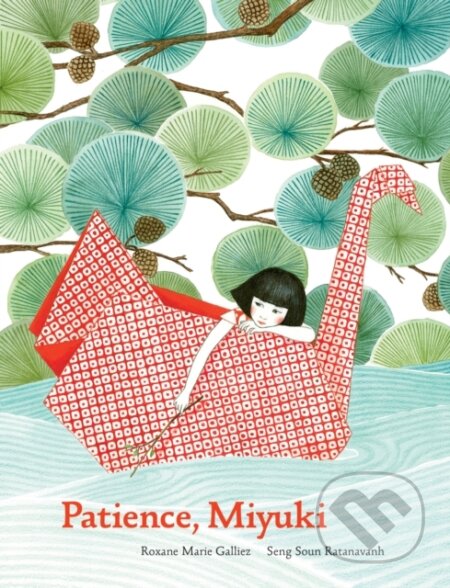 Kniha: Patience, Miyuki (Roxane Marie Galliez). Princeton Architectural Press, 2019 Kniha: Patience, Miyuki (Roxane Marie Galliez). Princeton Architectural Press, 2019