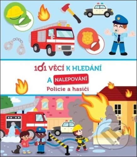 Kniha: 101 věcí k hledání a nalepování: Policie a hasiči (Svojtka&Co.). Svojtka&Co., 2024 Kniha: 101 věcí k hledání a nalepování: Policie a hasiči (Svojtka&Co.). Svojtka&Co., 2024