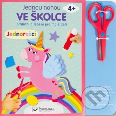 Kniha: Jednou nohou ve školce: Jednorožci (Svojtka&Co.). Svojtka&Co., 2024 Kniha: Jednou nohou ve školce: Jednorožci (Svojtka&Co.). Svojtka&Co., 2024