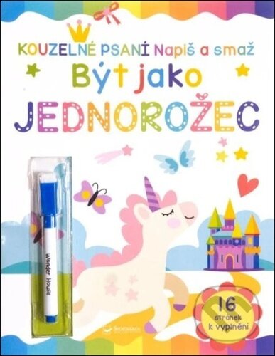 Kniha: Napiš a smaž: Být jako jednorožec (Svojtka&Co.). Svojtka&Co., 2025 Kniha: Napiš a smaž: Být jako jednorožec (Svojtka&Co.). Svojtka&Co., 2025