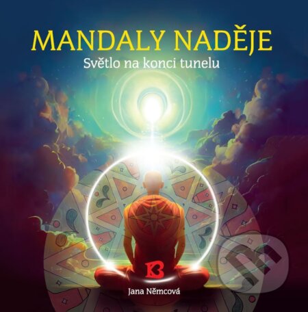 Kniha: Mandaly naděje (Jana Nemcová). Bhakti, 2024 Kniha: Mandaly naděje (Jana Nemcová). Bhakti, 2024