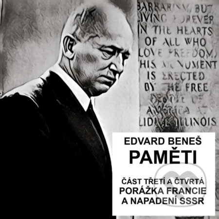 Audiokniha: Paměti - část 3 a 4: Kapitulace Francie a napadení SSSR (Edvard Beneš). MplusV, 2024 Audiokniha: Paměti - část 3 a 4: Kapitulace Francie a napadení SSSR (Edvard Beneš). MplusV, 2024