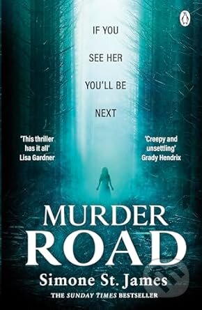 Kniha: Murder Road (Simone St. James). Penguin Books, 2024 Kniha: Murder Road (Simone St. James). Penguin Books, 2024
