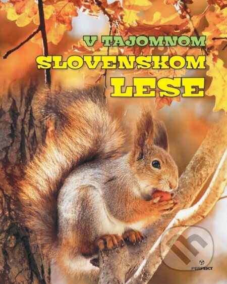 Kniha: V tajomnom slovenskom lese (Roman Jadroň a Miroslav Saniga). Perfekt, 2024 Kniha: V tajomnom slovenskom lese (Roman Jadroň a Miroslav Saniga). Perfekt, 2024