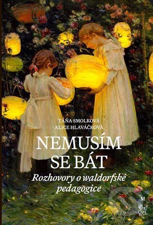 Kniha: Nemusím se bát (Alice Hlaváčková). Malvern, 2024 Kniha: Nemusím se bát (Alice Hlaváčková). Malvern, 2024