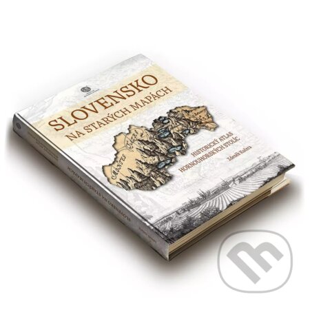 Kniha: Slovensko na starých mapách (Zdeněk Kučera). CBS, 2024 Kniha: Slovensko na starých mapách (Zdeněk Kučera). CBS, 2024