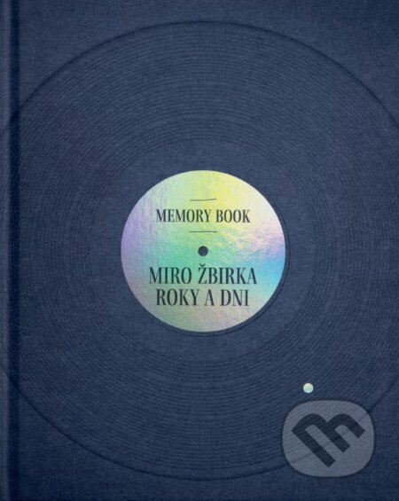 Kniha: Roky a dni (Miro Žbirka). Ikar, 2023 Kniha: Roky a dni (Miro Žbirka). Ikar, 2023