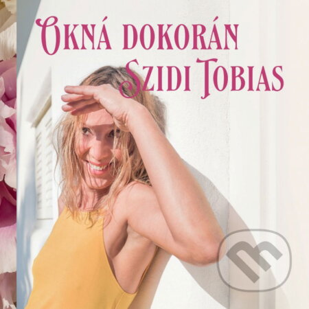 Hudební CD: Szidi Tobias: Okná dokorán LP (Hudobné albumy). Hudobné albumy, 2024 Hudební CD: Szidi Tobias: Okná dokorán LP (Hudobné albumy). Hudobné albumy, 2024
