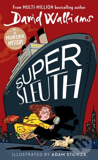 Kniha: Super Sleuth (David Walliams). HarperCollins Publishers, 2024 Kniha: Super Sleuth (David Walliams). HarperCollins Publishers, 2024