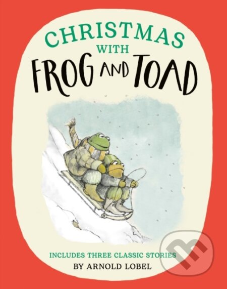 Kniha: Christmas with Frog and Toad (Arnold Lobel). HarperCollins Publishers, 2024 Kniha: Christmas with Frog and Toad (Arnold Lobel). HarperCollins Publishers, 2024