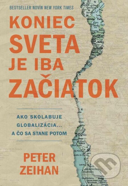 E-kniha: Koniec sveta je iba začiatok (Peter Zeihan). Eastone Books, 2024 E-kniha: Koniec sveta je iba začiatok (Peter Zeihan). Eastone Books, 2024