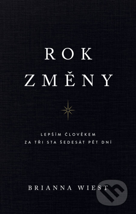 E-kniha: Rok změny (Brianna Wiest). AURORA, 2024 E-kniha: Rok změny (Brianna Wiest). AURORA, 2024