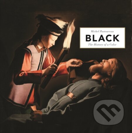Kniha: Black (Michel Pastoureau). Princeton University Press, 2008 Kniha: Black (Michel Pastoureau). Princeton University Press, 2008