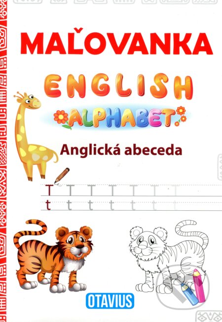 Kniha: Maľovanka - English alphabet (OTAVIUS). OTAVIUS, 2017 Kniha: Maľovanka - English alphabet (OTAVIUS). OTAVIUS, 2017